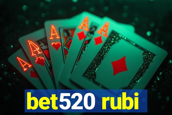 bet520 rubi